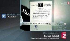 Zapping TV : Daesh et le commerce des femmes