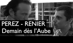 Demain dès l'Aube : Jérémy Renier et Vincent Perez