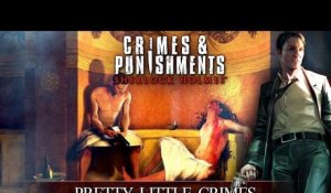 CRIMES & PUNISHMENTS (SHERLOCK HOLMES): PRETTY LITTLE CRIMES