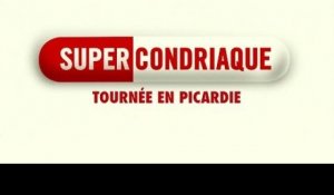 Supercondriaque - Tournée Picardie
