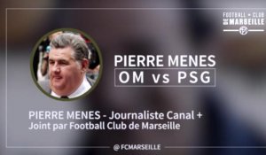 Interview Pierre Ménès avant le OM-PSG