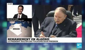 Remaniement en Algérie : le Président Bouteflika toujours sous pression