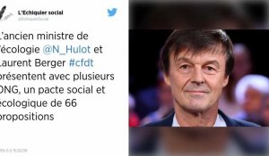 Écologie, partage des richesses... Nicolas Hulot et Laurent Berger présentent un pacte social et écologique de 66 propositions