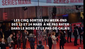 Les cinq sorties du week-end des 23 et 24 mars à ne pas rater dans le Nord et le Pas-de-Calais