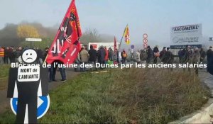 Amiante : blocage de l'usine des Dunes par les anciens salariés