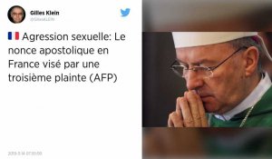 Église. Le nonce apostolique en France visé par une troisième plainte pour agression sexuelle