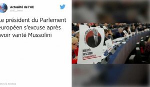 Après ses propos polémiques sur Mussolini, le président du Parlement européen obligé de s'excuser