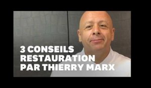 Thierry Marx: &quot;Mes 3 conseils pour réussir quand on veut ouvrir son restaurant&quot;