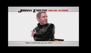 JOHNNY ENGLISH CONTRE-ATTAQUE - En DVD, Blu-Ray et sur Orange !