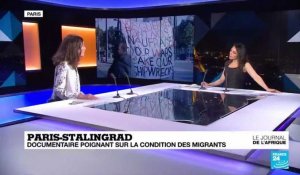 "Paris-Stalingrad", documentaire poignant sur la condition des migrants