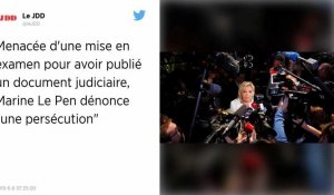 Mise en examen en vue de Marine Le Pen pour avoir dévoilé un document judiciaire