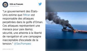 Golfe d'Oman. Washington accuse l'Iran d'être « responsable » des attaques contre des pétroliers, Téhéran dément