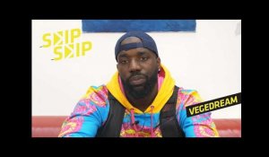 VEGEDREAM : &quot;Ninho m&#39;a dit, t'inquiète pas poto, c'est un tube&quot; | SKIP SKIP