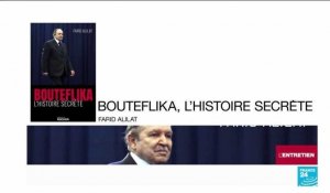 Farid Alilat : "Bouteflika aimait plus le pouvoir que l'Algérie et les Algériens"