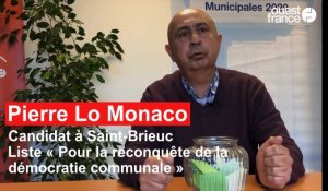 Municipales 2020 à Saint-Brieuc : questions des internautes, Pierre Lo Monaco