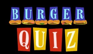 Burger Quiz : bande-annonce 12 février 2020