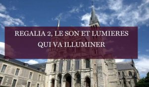 Regalia 2 va illuminer la basilique Saint-Remi de Reims