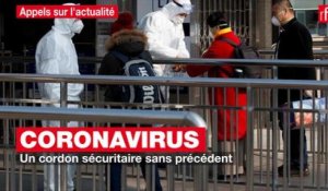 Coronavirus : un cordon sécuritaire sans précédent