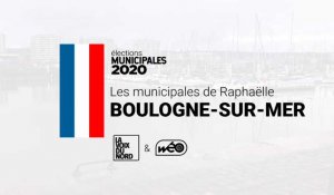 Les municipales de Raphaëlle : Boulogne-sur-Mer