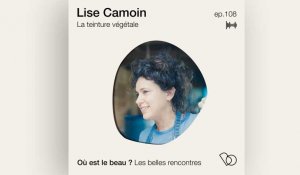 Podcast : Lise Camoin - Où est le beau ? - Elle Déco