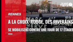 VIDÉO. Rennes : mobilisation contre un projet d'immeuble de 17 étages