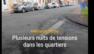Métropole lilloise : plusieurs nuits de tensions dans les quartiers de Tourcoing et Lille