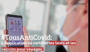 #TousAntiCovid : l'application va certifier les tests et les vaccins pour voyager