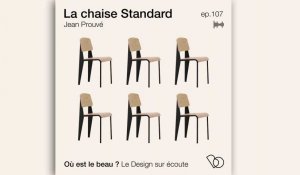 Podcast : L’histoire de la chaise Standard de Jean Prouvé - Où est le beau ? - Elle Déco