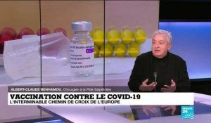 Vaccination contre le Covid-19, l'interminable chemin de croix de l'Europe