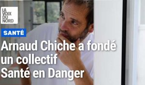 Hénin-Beaumont : Arnaud Chiche médecin anesthésiste a fondé un collectif Santé en Danger