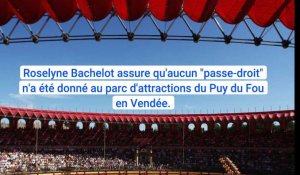 Roselyne Bachelot assure qu'aucun "passe-droit" n'a été donné au Puy du Fou