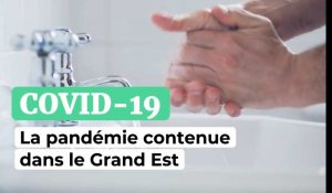 Covid-19 La pandémie contenue dans le Grand Est