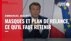 Emmanuel Macron : masques et plan de relance, ce qu'il faut retenir.