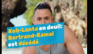 Bertrand-Kamal, l’aventurier de la nouvelle saison de "Koh-Lanta" est décédé des suites d'un cancer.