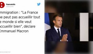 Macron sur l'immigration : « La France ne peut pas accueillir tout le monde si elle veut accueillir bien »