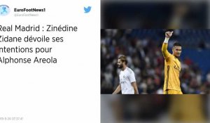 Real Madrid : Zinédine Zidane juge les grands débuts d'Alphonse Areola