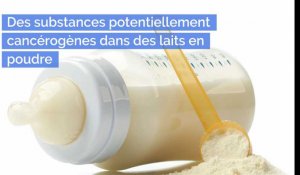 Des substances potentiellement cancérogènes dans des laits en poudre selon l'ONG Foodwatch