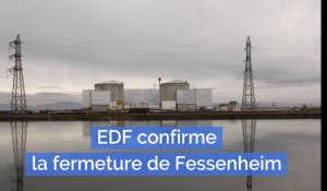La centrale nucléaire de Fessenheim sera définitivement arrêtée en 2020