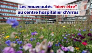 Les nouveautés "bien-être" au centre hospitalier d'Arras
