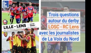 LOSC - RC Lens: le derby vu par nos spécialistes de La Voix des Sports