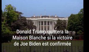 Donald Trump quittera la Maison Blanche si la victoire de Joe Biden est confirmée