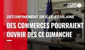 Rennes. Le préfet d'Ille-et-Vilaine détaille les conditions du déconfinement et de l'ouverture des commerces