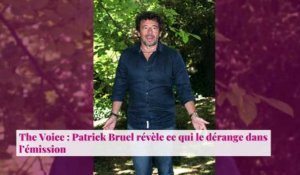 The Voice : Patrick Bruel révèle ce qui le dérange dans l’émission