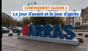 Le confinement saison 2 à Arras: le jour d'avant et le jour d'après