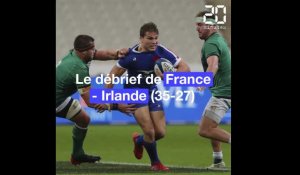 Tournoi des 6 Nations: Le débrief de France - Irlande