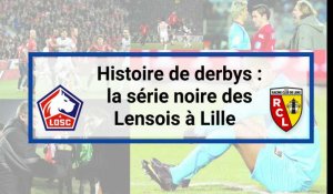 Histoire de derbys : la série noire de Lens à Lille 