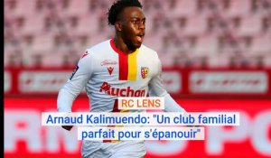 Arnaud Kalimuendo: "Le RC Lens est un club familial parfait pour s'épanouir."
