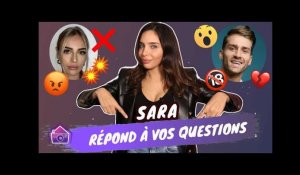 Sara (LPDLA8) répond à vos questions sur son ex Julien, Alix, Laure-Marie, Zoubir...