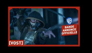 Mortal Kombat - Bande-Annonce Officielle Non Censurée (VOST)