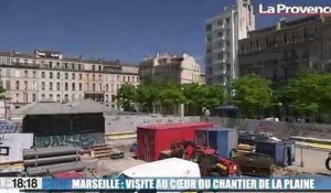 Le 18:18 : visite guidée au cœur du chantier de La Plaine à Marseille